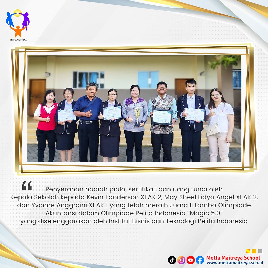 Penyerahan hadiah oleh Kepala Sekolah dalam Olimpiade Akuntansi dalam Olimpiade Pelita Indonesia “Magic 5.0” | SMK METTA MAITREYA